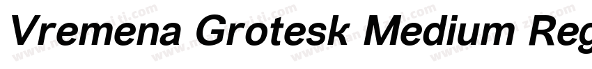 Vremena Grotesk Medium Regular字体转换